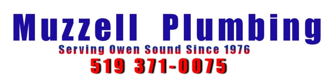 Muzzell Plumbing - Serving Owen Sound Since 1976 - Call 519 371-0075